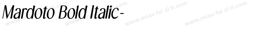 Mardoto Bold Italic字体转换